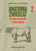 Anatomia zwierząt Tom 2 - pdf Narządy wewnętrzne i układ krążenia