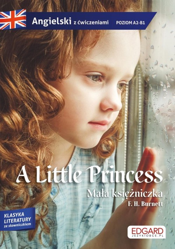 Little Princess Angielski Adaptacja powieści z ćwiczeniami A2-B1