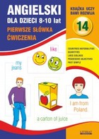 Angielski dla dzieci 14 - pdf 8-10 lat. Pierwsze słówka. Ćwiczenia
