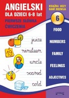 Angielski dla dzieci 6 - pdf 6-8 lat. Pierwsze słówka. Ćwiczenia
