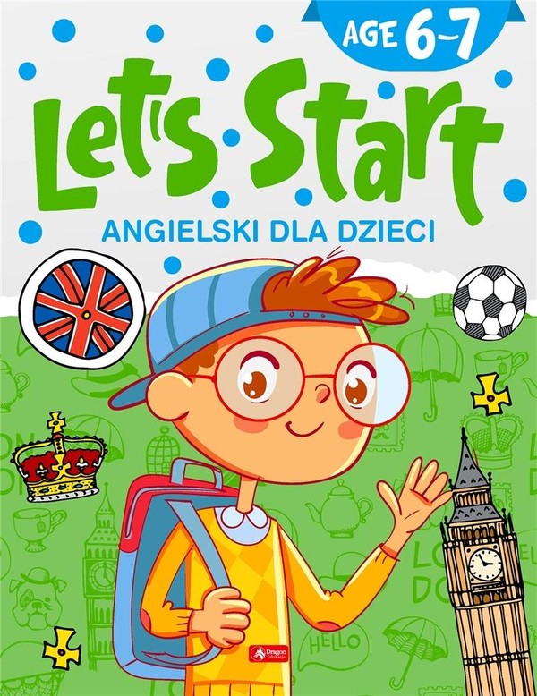 Let`s Start! Angielski dla dzieci. Podręcznik