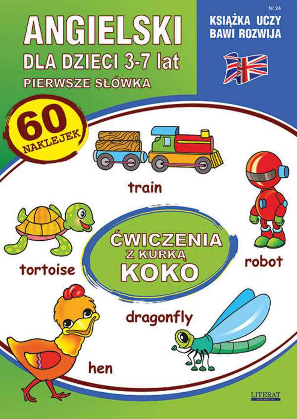 Angielski dla dzieci (3-7 lat) Zeszyt 24. Pierwsze słówka. Ćwiczenia z kurką Koko