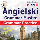 Angielski - Grammar Master: Grammar Practice. Poziom średnio zaawansowany / zaawansowany: B2-C1 - Audiobook mp3