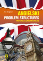 Angielski. Problem structures Trudne konstrukcje