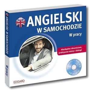 Angielski w samochodzie W pracy Książeczka + CD