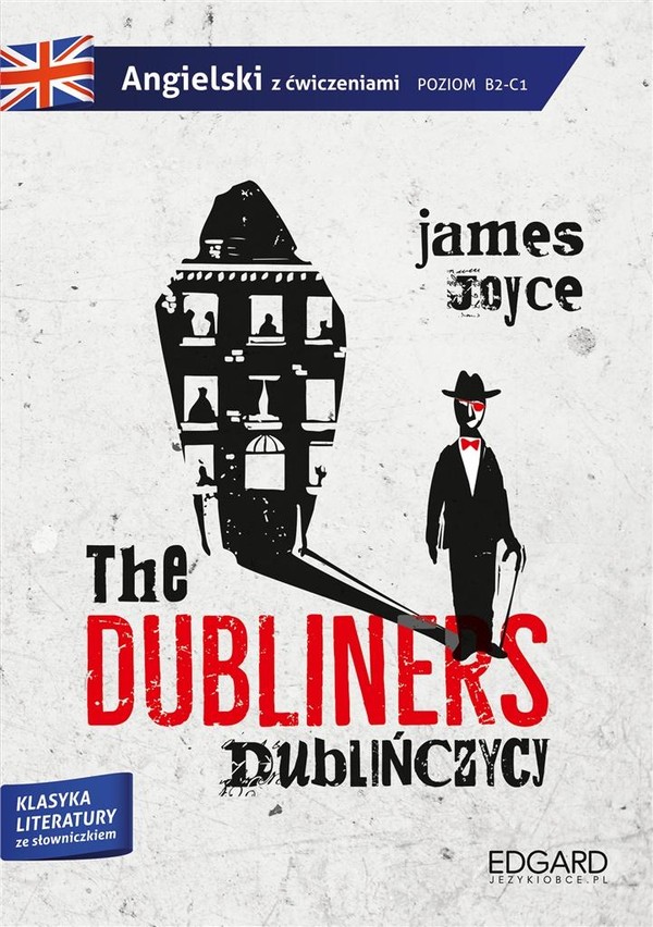 The Dubliners / Dublińczycy angielski z ćwiczeniami (B2-C1)