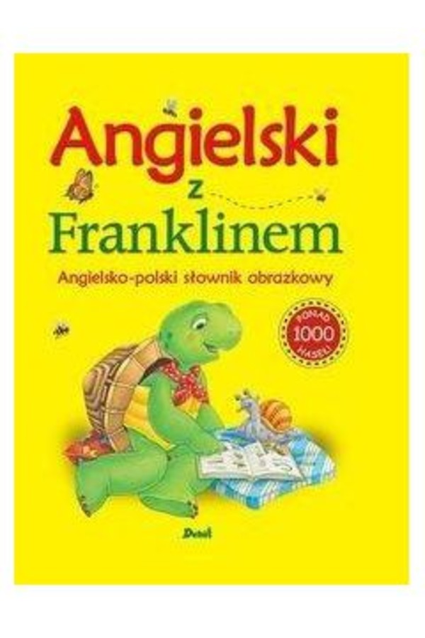 Angielski z Franklinem Angielsko-polski słownik obrazkowy