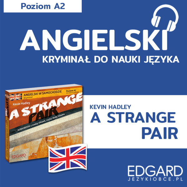 Angielski z kryminałem A Strange Pair - Audiobook mp3