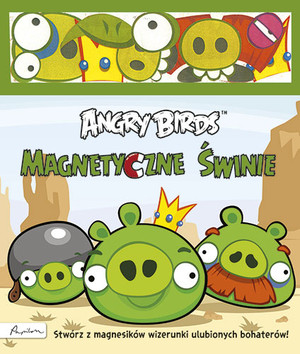 Angry Birds. Magnetyczne świnie