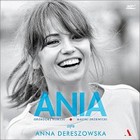 Ania. Biografia Anny Przybylskiej - Audiobook mp3