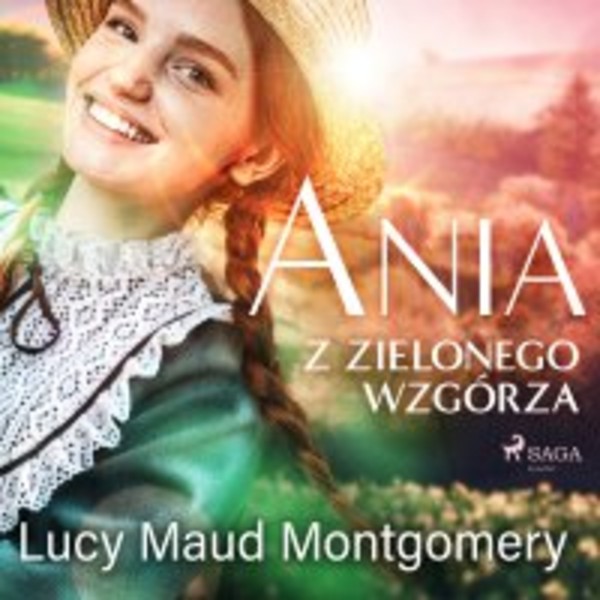 Ania z Zielonego Wzgórza - Audiobook mp3