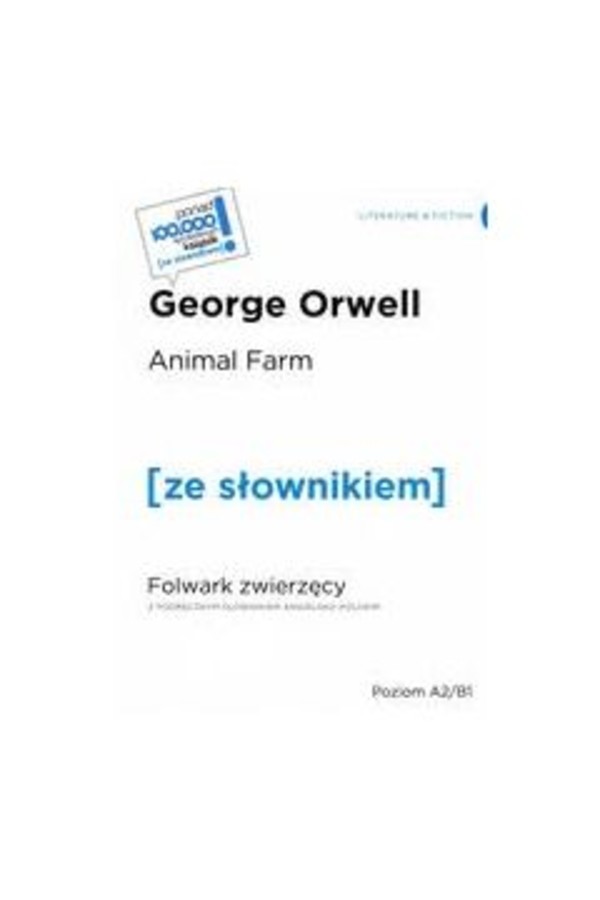 Animal Farm / Folwark zwierzęcy ze słownikiem Poziom A2-B1