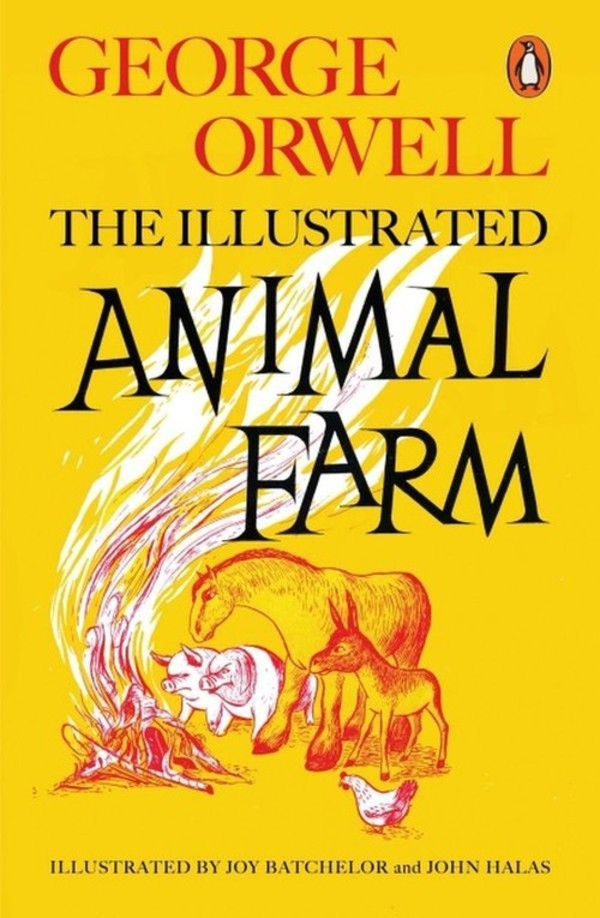 Animal Farm The Illustrated Edition