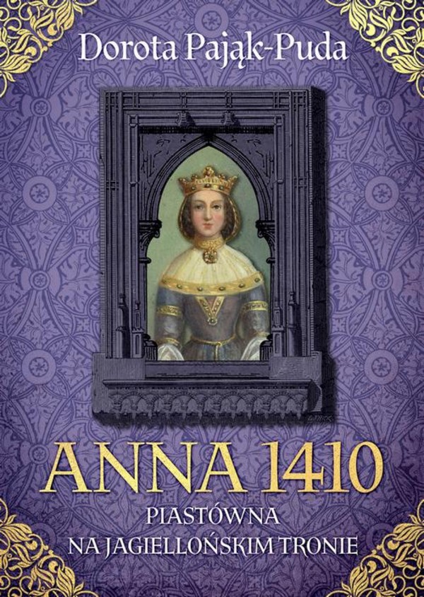 Anna 1410. Piastówna na jagiellońskim tronie - mobi, epub