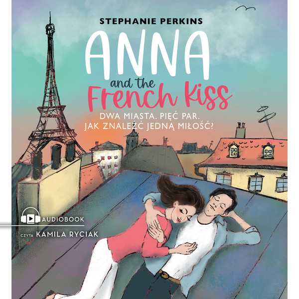 Anna and the French Kiss - Audiobook mp3