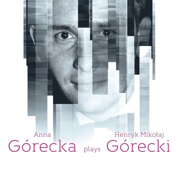 Anna Górecka plays Henryk Mikołaj Górecki