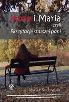 Anna i Maria czyli Ekscytacje starszej pani - pdf
