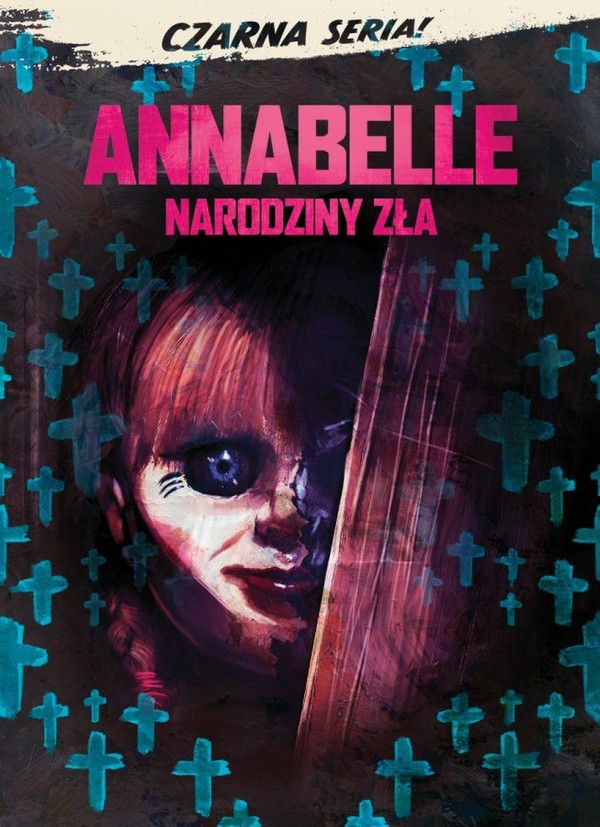 Annabelle: Narodziny zła Czarna seria