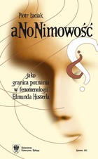Anonimowość jako granica poznania w fenomenologii Edmunda Husserla - pdf
