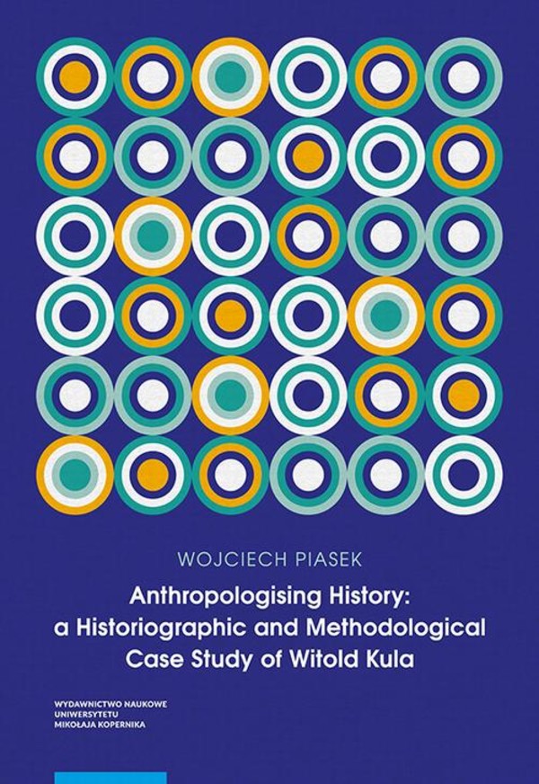 Anthropologising History: a Historiographic and Methodological Case Study of Witold Kula - pdf