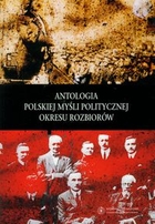Antologia polskiej myśli politycznej okresu rozbiorów