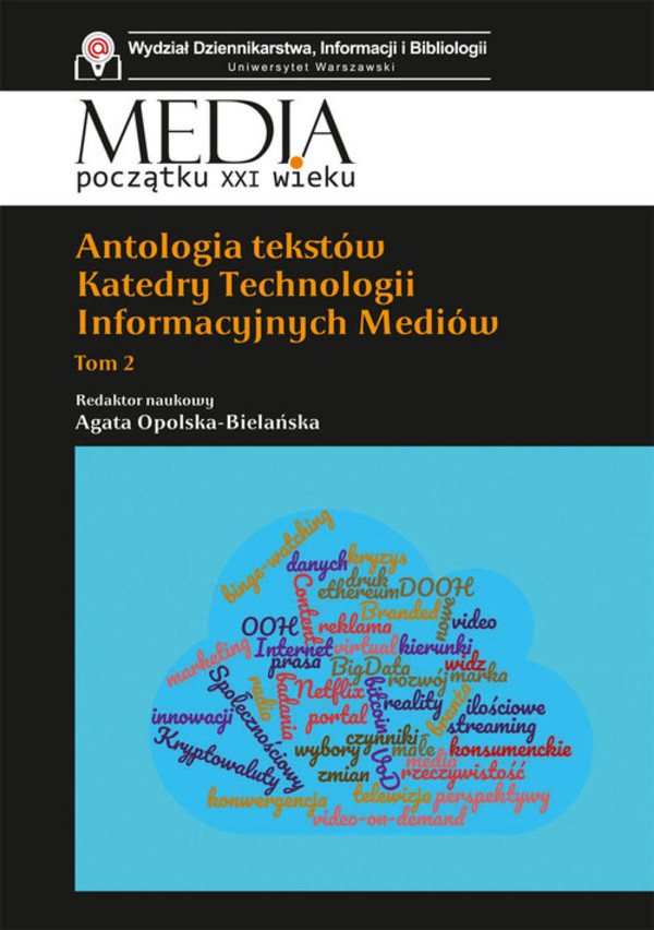 Antologia tekstów Katedry Technologii Informacyjnych Mediów Tom 2