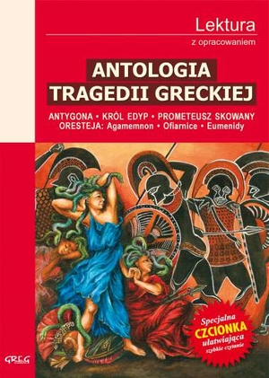 Antologia tragedii greckiej (Wydanie z opracowaniem)