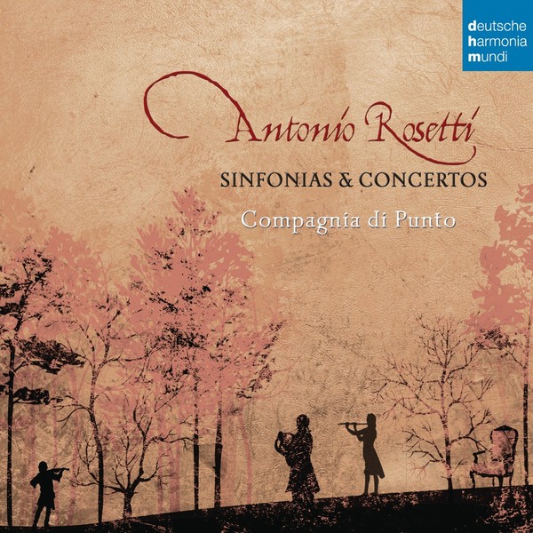 Antonio Rosetti: Sinfonias & Concertos