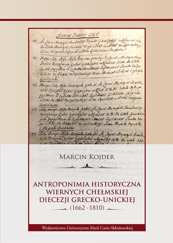 Antroponimia historyczna wiernych chełmskiej diecezji grecko-unickiej (1662-1810) - pdf