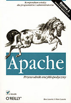 Apache. Przewodnik encyklopedyczny. Wydanie III