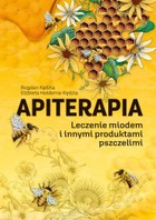 Apiterapia. Leczenie miodem i innymi produktami pszczelimi - pdf