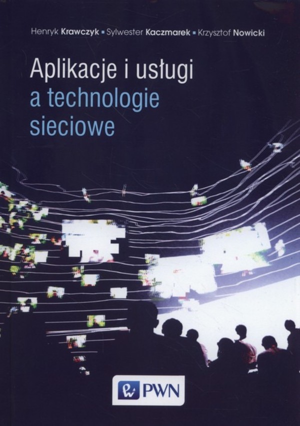 Aplikacje i usługi a technologie sieciowe