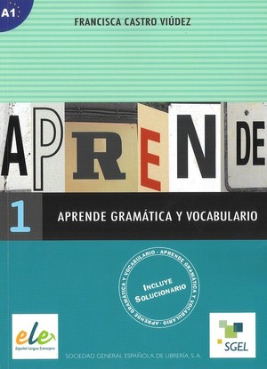 Aprende 1. Gramatica y vocabulairo A1