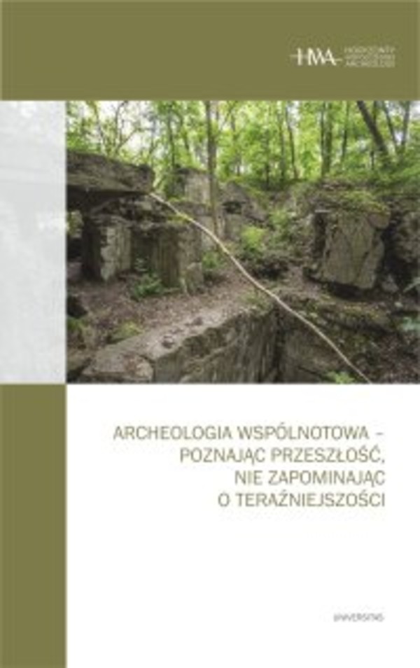 Archeologia wspólnotowa - poznając przeszłość, nie zapominając o teraźniejszości - mobi, epub, pdf