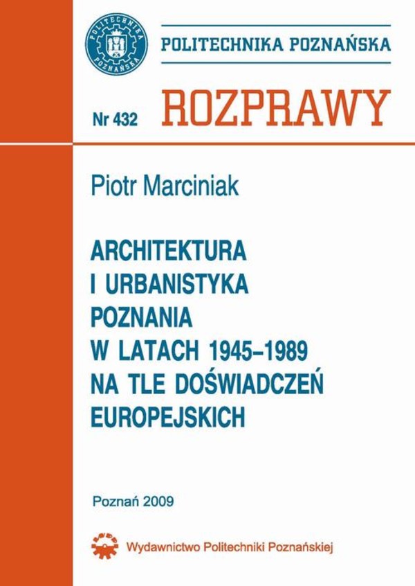 Architektura i urbanistyka Poznania w latach 1945-1989 na tle doświadczeń europejskich - pdf