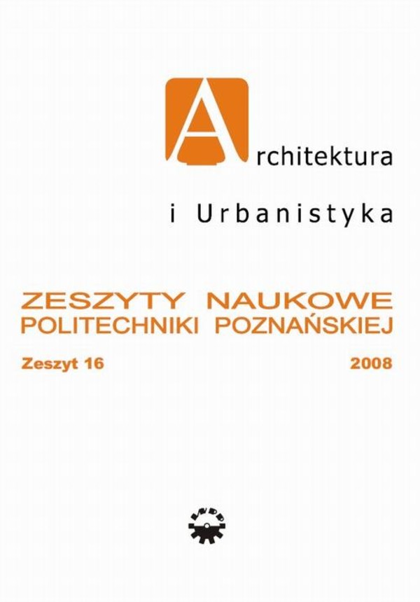 Architektura i Urbanistyka Zeszyt naukowy 16/2008 - pdf