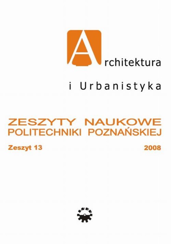 Architektura i Urbanistyka Zeszyt naukowy 13/2008 - pdf