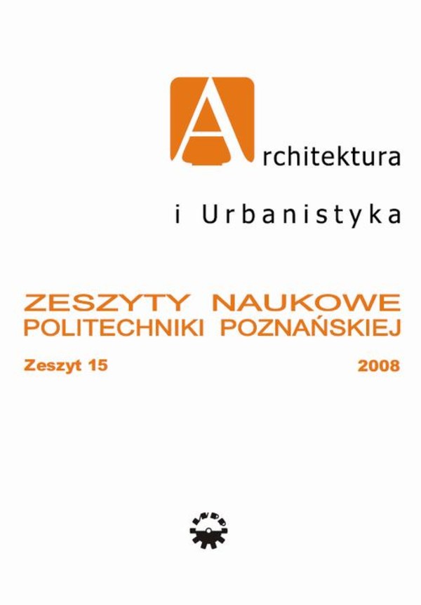 Architektura i Urbanistyka Zeszyt naukowy 15/2008 - pdf