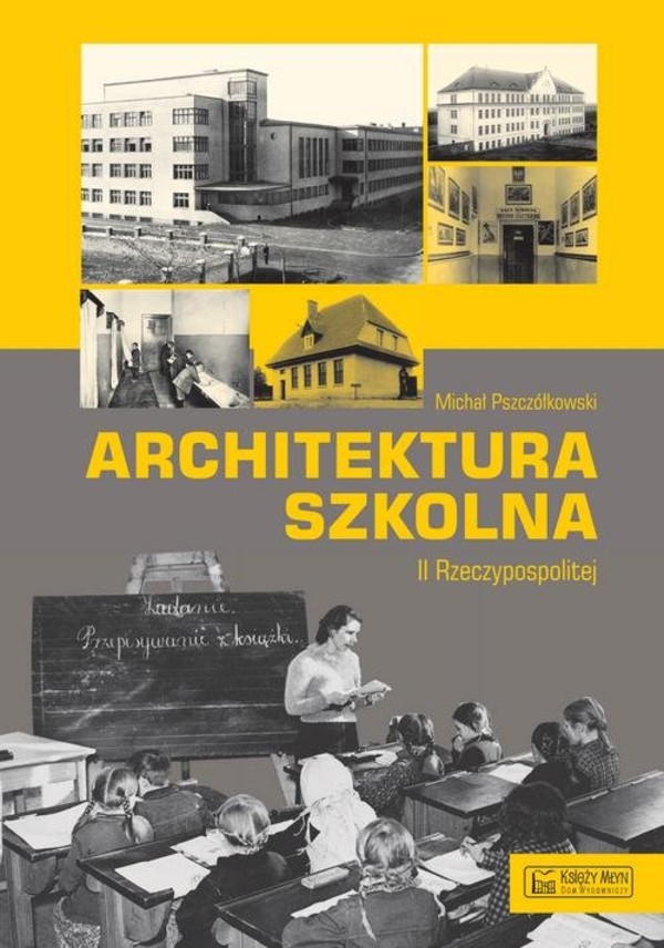 Architektura szkolna II Rzeczypospolitej