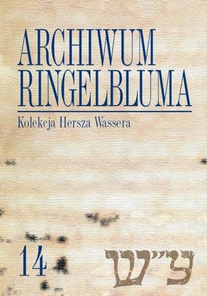 Archiwum Ringelbluma 14. Kolekcja Hersza Wassera
