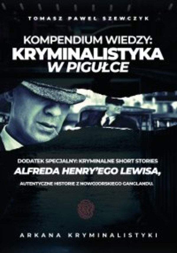 Arkana Kryminalistyki: Kryminalistyka w pigułce - Audiobook mp3