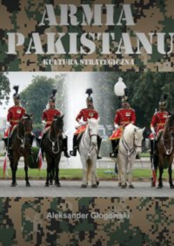 Armia Pakistanu. Kultura strategiczna - mobi, epub