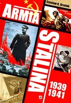 ARMIA STALINA 1939-1941 ZBROJNE RAMIĘ POLITYKI SIŁY ZSSR