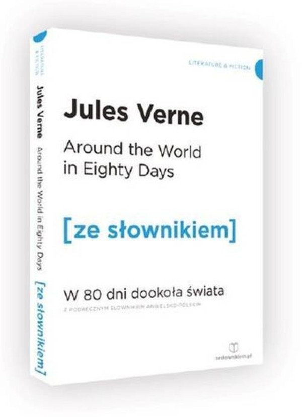 Around the World in Eighty Days W 80 dni dookoła świata z podręcznym słownikiem angielsko-polskim