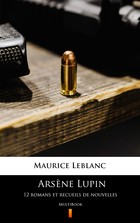 Arsene Lupin - mobi, epub 12 romans et recueils de nouvelles