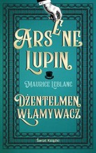 Arsene Lupin. Dżentelmen włamywacz - mobi, epub