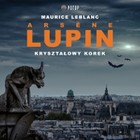 Arsene Lupin Kryształowy korek - Audiobook mp3
