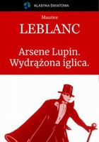 Okładka:Arsene Lupin Wydrążona iglica 