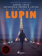 Zwierzenia Arsene`a Lupina - mobi, epub Arsene Lupin.