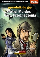 Art of Murder: Karty Przeznaczenia poradnik do gry - pdf